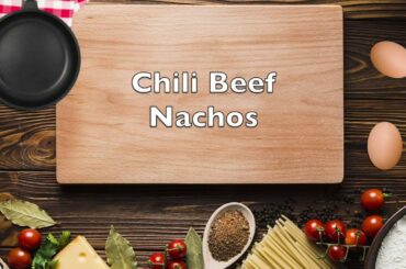 OVERLOAD Chili Beef Nachos | Home Cooking