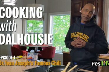 Cooking with Dalhousie - Episode 1: Ivan's Chili | Dalhousie University