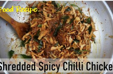 Shredded Spicy Chili Chicken | Indian version | Easy and fast Cooking Video by Food Recipe Record |