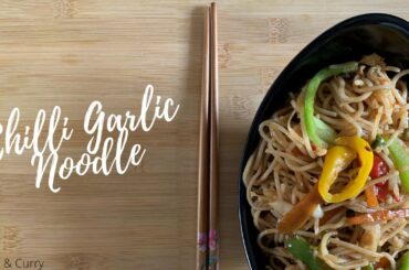 Chili Garlic Noodles | Hakka Noodles Recipe | Hot Chilli Garlic Noodles | Veg Hakka Noodles