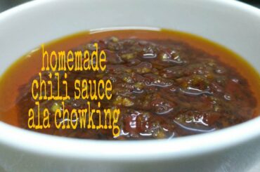 Homemade chili sauce ala Chowking