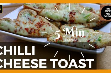 The BEST Chili Cheese Toast Recipe | Ready in 5 mins | Quick and Easy