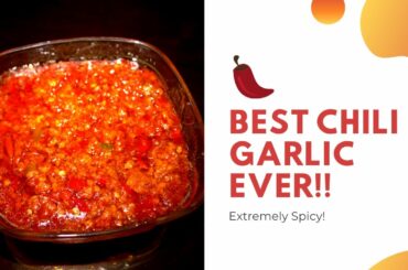 How to make the Best Chili Garlic ever with a TWIST!