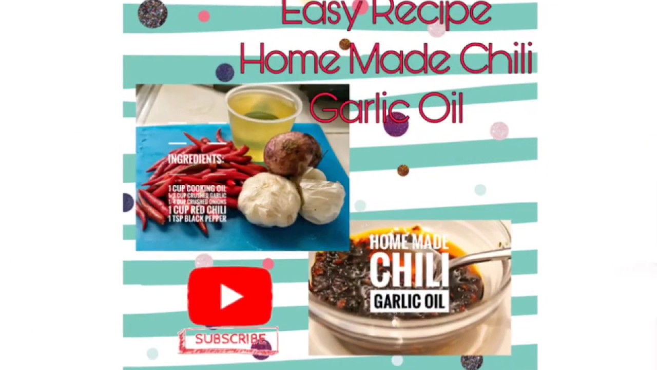 Home Made Chili Garlic Oil Easy Recipe Dish a Day Chili Chili