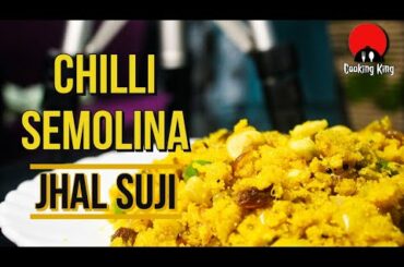 Jhal Suji Recipe - Make Chili Semolina Very Quickly | Jhal Suji