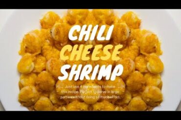 Easy Chili Cheese Shrimp