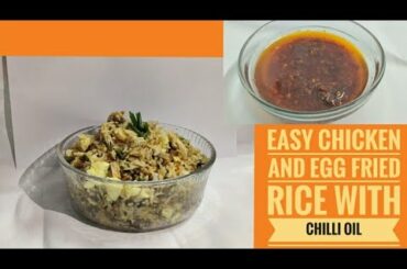 Easy Chicken Fried rice and Chili oil recipe