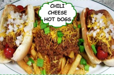 THE BEST CHILI DOGS! ~ Chili Cheese Hot Dogs and Fries ~ Chili Dog Sauce Recipe