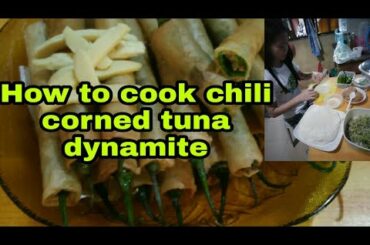 How To Cook Chili Corned Tuna Dynamite #chilicornedtunadynamite #livestreaming