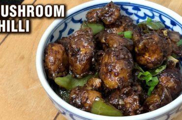 Mushroom Chilli Recipe | How To Make Chilli Mushroom | Mushroom Starters | Mushroom Recipe By Tarika
