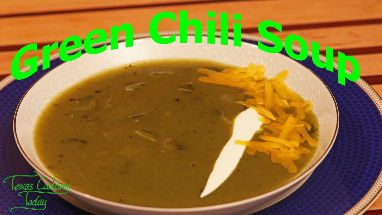 Green Chili Soup Recipe S5 Ep592 Chili Chili