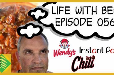 How to Make Wendy's Chili | Instant Pot | Life with Ben 056 | Pepper Tree Villa