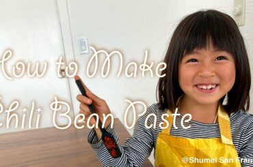 How to Make Chili Bean Paste | Shumei Cooking vol.3 - Rie & Aina Kashiwagi