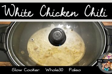 Slow Cooker White Chicken Chili