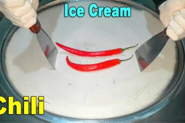 Ice Cream Rolls Chili | How to Make Ice Cream from Chili ASMR