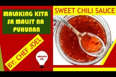 #Negosyo Tips Recipe# SWEET CHILI# Malaking kita sa maliit na puhunan#