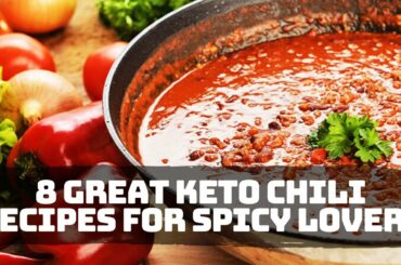 8 Great Keto Chili Recipes for Spicy Lovers