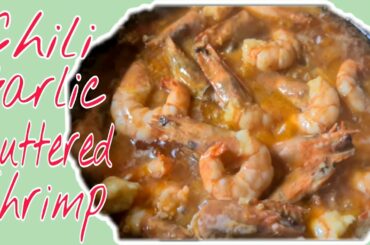 SUPER EASY TO COOK CHILI BUTTERED SHRIMP | PINKY MONTANES