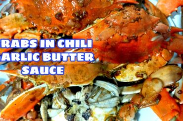 CRABS IN CHILI GARLIC BUTTER SAUCE