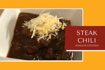 Easy Steak Chili Recipe | Wingo's Kitchen