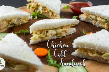 Chicken cold sandwich | Easy Chicken sandwich recipe | Kids lunchbox recipe - chili in a pod