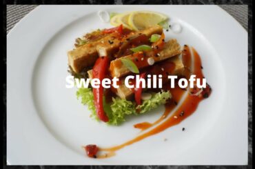 Sweet Chili Tofu | Vegan | Simple Easy Healthy Recipe