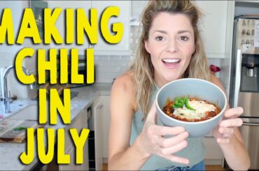 MAKING CHILI IN JULY // Grace Helbig