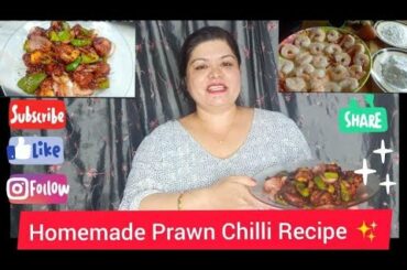 Homemade Prawn Chilli Recipe ||Extremely Delicious||