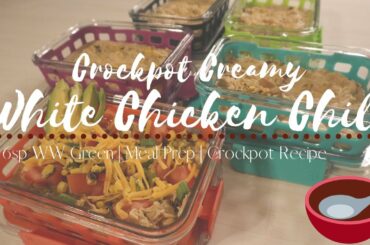 WHITE CHICKEN CHILI | 6SP WW GREEN  | MEAL PREP | CROCKPOT RECIPE | WEIGHT LOSS