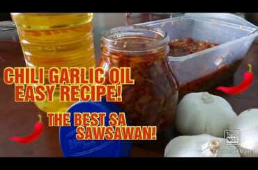 CHILI GARLIC OIL EASY RECIPE! THE BEST SA SAWSAWAN I Rom Mariano