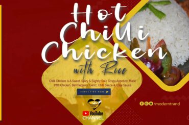 Hot Chili Chicken with Rice by Modern Trand
