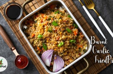 How to make Burnt Garlic Fried rice | Burnt Garlic rice | Vegetable fried rice - Chili in a pod