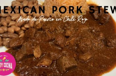 Mexican Pork Stew in Red Sauce - Asado de Puerco en Chile Colorado