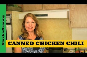 Canned Chicken Chili Pantry Clean Out Recipe  Campfire Cooking With Food Storage
