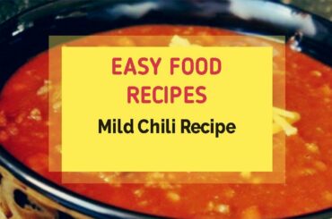 Mild Chili Recipe