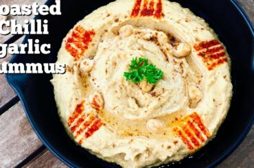 Roasted Chili &  Garlic Hummus | Easy Hummus Recipe | Spicy & Tangy Hummus | Flavourful Food