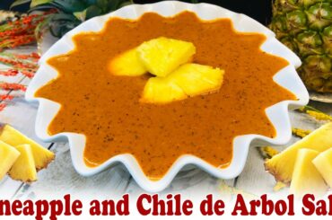 Delicious Pineapple and Chile de Arbol Salsa Recipe