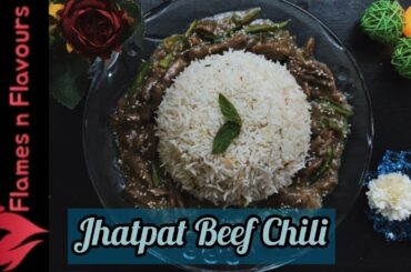 Jhatpat Beef Chili || Bakra Eid Special || Recipe By Flames n Flavours
