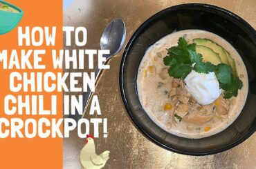 How To Make White Chicken Chili In A Crockpot Overnight