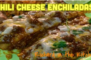 CHILI CHEESE ENCHILADAS | RICHARD IN THE KITCHEN
