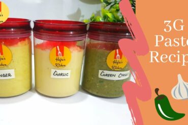 3G Paste | Ginger Garlic & Green ChiliPaste  Storage Recipe | Hajra's Kitchen