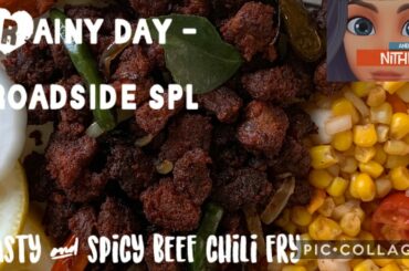 Beef Chili Fry - Spicy and tasty, enjoy the rain while snacking...