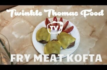 The fry Meat Kofta