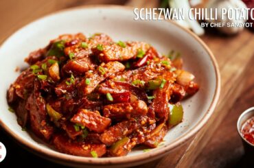 Schezwan Chilli Potato Recipe |Restaurant Style Recipe| Chef Sanjyot Keer