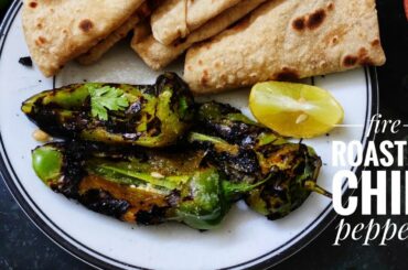 Fire Roasted Chili Peppers Recipe | How to roast chili peppers | Tangy & Spicy Chili Pepper Recipe