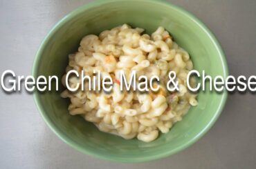 DELICIOUS Green Chile Mac & Cheese Recipe!! -- New Mexican Fusion Recipe