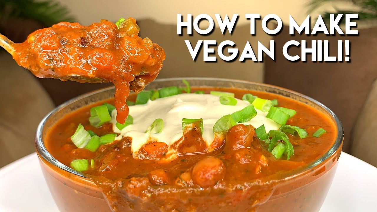 THE BEST VEGAN CHILI EVER! (WITH VEGAN SOUR CREAM) Chili Chili