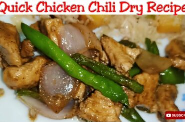Quick Chicken Chili Dry Recipe ||How to make chicken chili dry|chicken recipe ||Ayesha Life Vlog