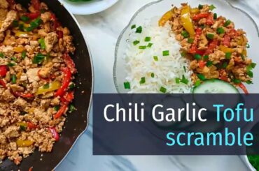 Chili Garlic Tofu scramble recipe