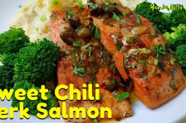 JAMAICAN JERK SALMON IN SWEET CHILI BUTTER SAUCE | SALMON RECIPE